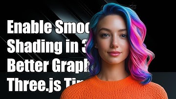 How to Enable Smooth Shading in Three.js for Better 3D Graphics