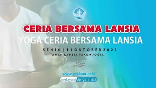 Senam Yoga Ceria Bersama di Senior Integrated Park Bethesda Pakem Yogyakarta  || 21 Oktober 2021