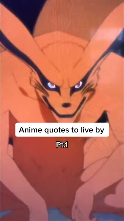 Anime quotes to live by /part 1