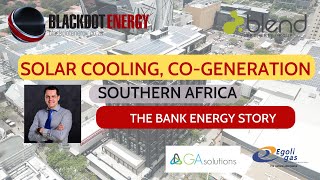 SOLAR Cooling, Co-Generation THE BANK