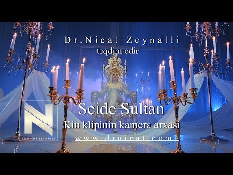 SEIDE SULTAN - KIN KLIPI KAMERA ARXASI( behind the scene)