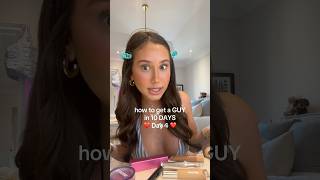 How To Get A Guy In 10 Days Day 4