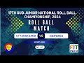 UTTARAKHAND VS HARYAN || U14 National RollBall Championship 2024  #skating #rollball #viralvideos
