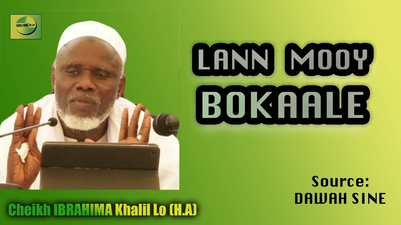 {LANN MOOY BOKAALE} \\ Cheikh Ibrahima Khalil Lô (H.A)