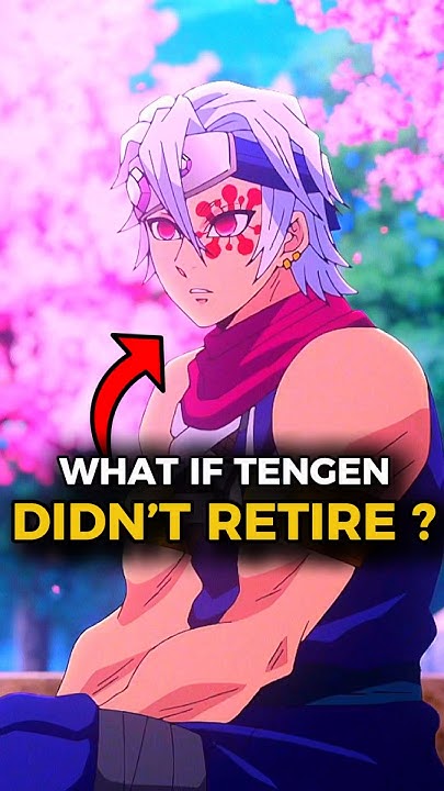 What if TENGEN didn’t RETIRE ! Demon Slayer Explained! #demonslayer #