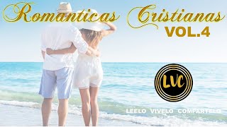 ROMANTICAS CRISTIANAS LVC VOL.4
