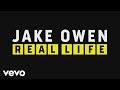 Jake Owen - Real Life (Lyric Video)