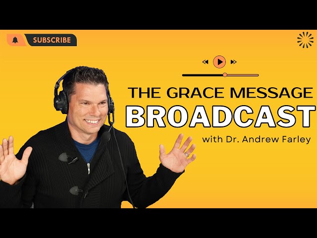 Give an account? Plead the blood? Not exactly. - The Grace Message with Dr. Andrew Farley class=
