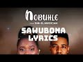 Nobohle & Sun-el Musician Sawubona Lyrics