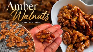 Amber Walnuts | Chinese Candied Walnuts 