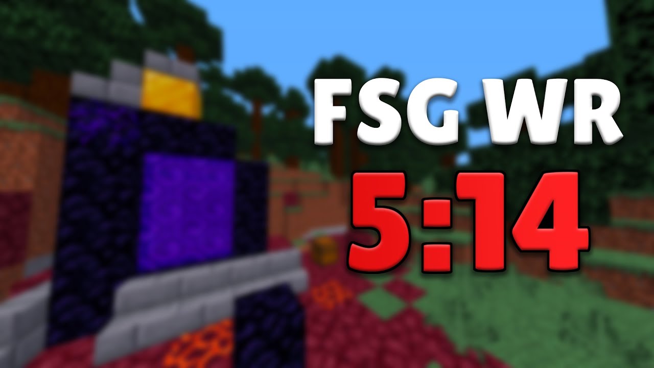 MINECRAFT FWR FSG (5:14) 1.16 - YouTube