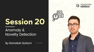 Modern Anomaly and Novelty Detection: Deep Learning III - Session 20