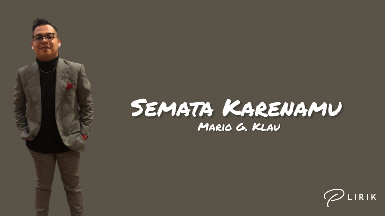 Semata Karenamu - Mario G. Klau | Lirik lagu - YouTube