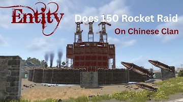 Entity Does 150 Rocket Raid On Chinese Clan | Rustoria Wipe Progression