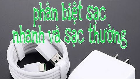 cách chọn và phân biệt sạc nhanh và sạc thường oppo vooc