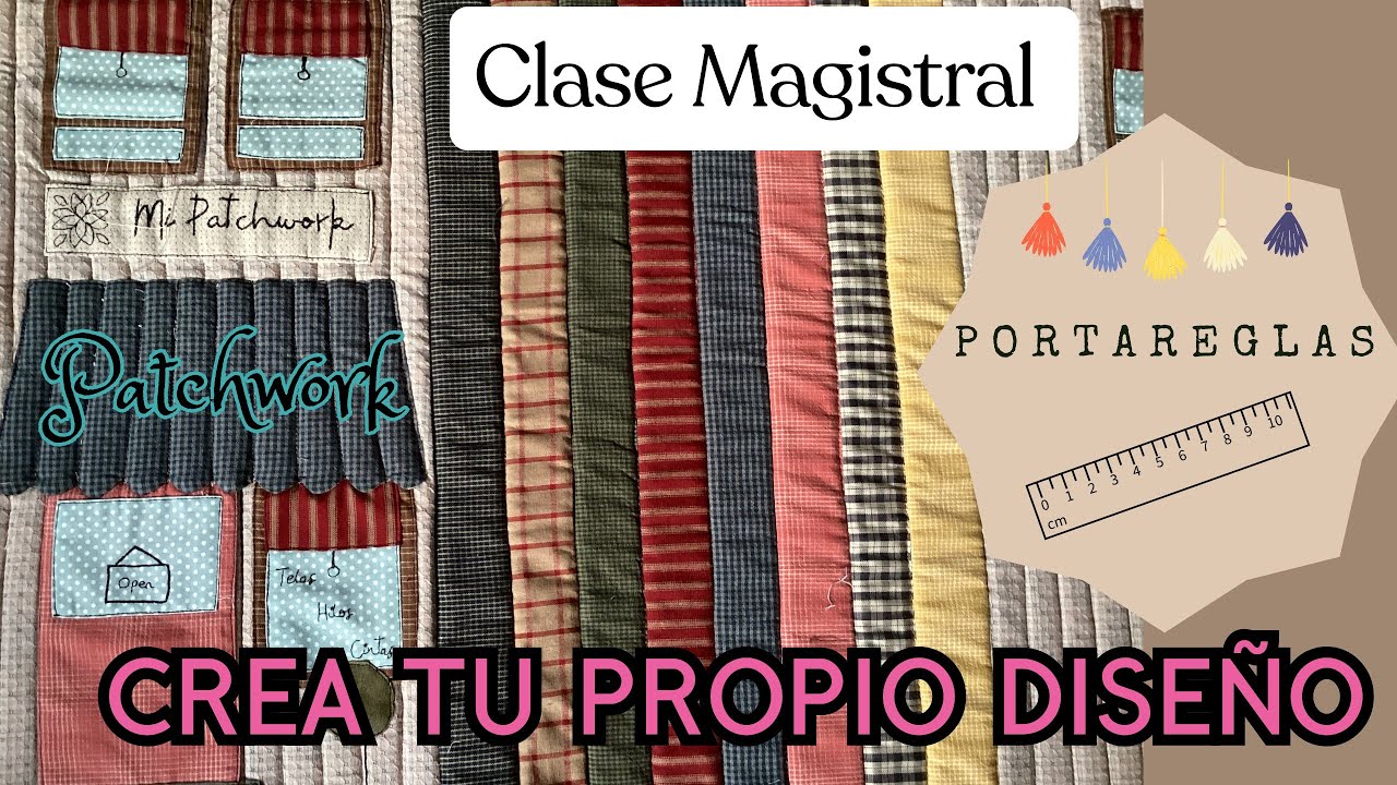 ❤️❤️CREA TU PROPIO PORTA-REGLAS DE PATCHWORK 😍😍 Diseñado a medida