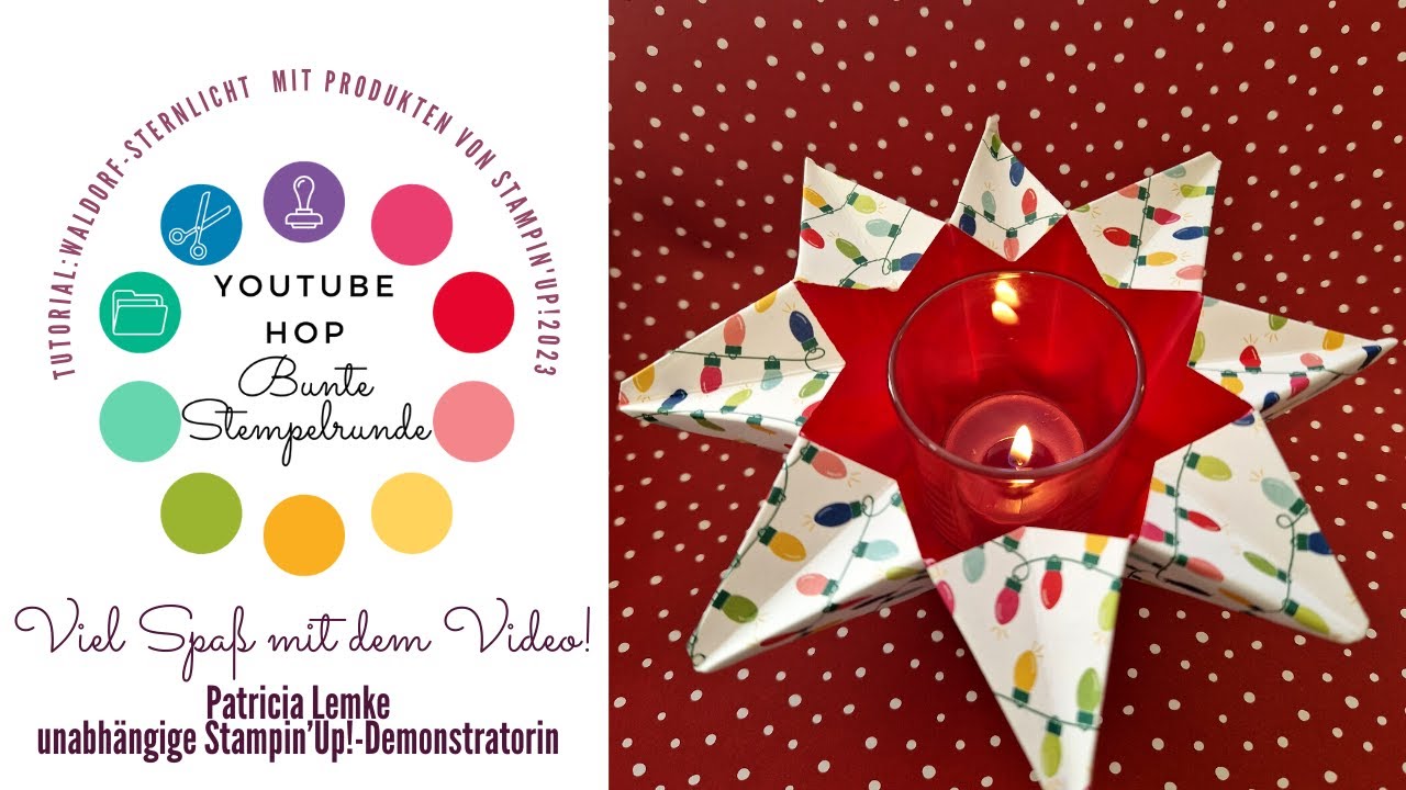 Stampin'Up! Tutorial | einfaches Waldorf-Sternlicht | DSP Lichterreigen | YouTube Hop B Stempelrunde