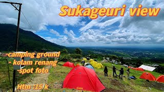 Sukageuri view camping ground | HTM 15K |Wisata kuningan jawabarat | Camping ground kuningan