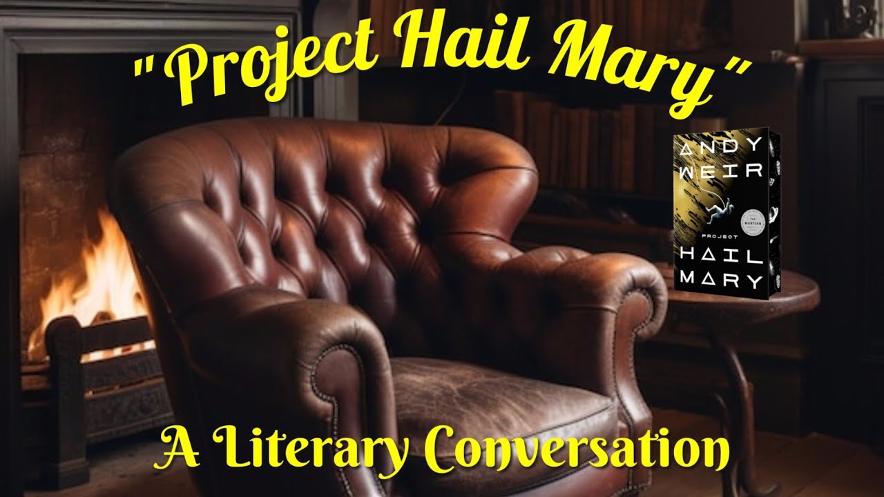 Project Hail Mary - A Literary Conversation