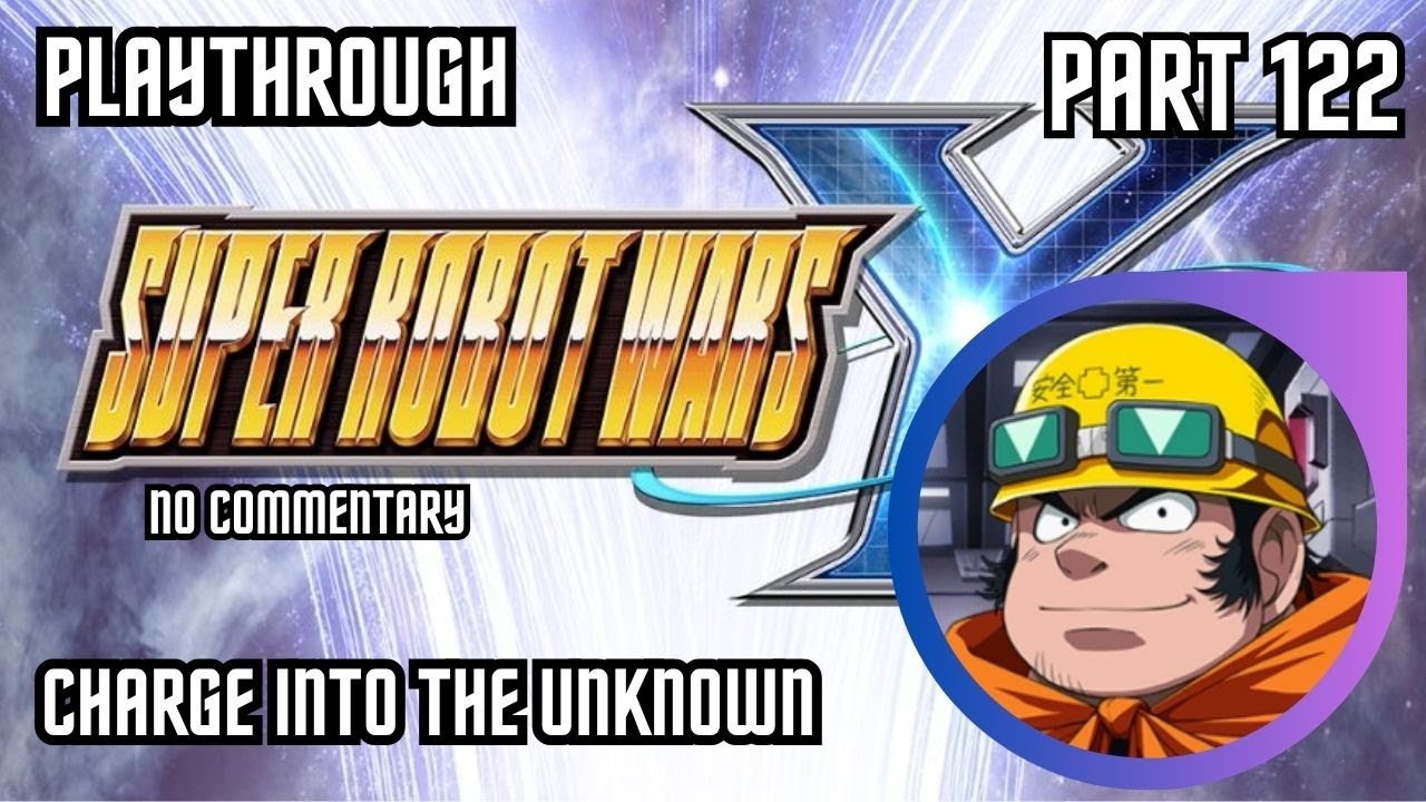 Super Robot Wars Y - 122 - Charge Into the Unknown - No commentary