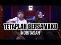 TETAPLAH BERSAMAKU - NOBITASAN (Cover by DwiTanty)