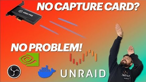 OBS Capture, Encoding, and Streaming Container Server using NVIDIA Quadro Card and  @UnraidOS  6.12+
