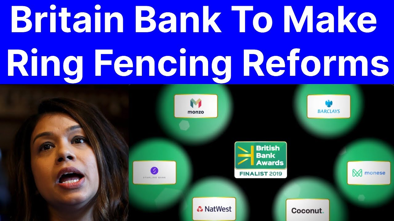 Britain Bank Ring Fencing Reforms Meaning