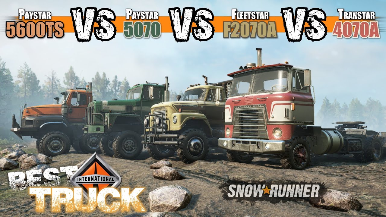 Which is best International Truck in SnowRunner? Paystar vs Fleetstar
