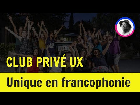 CLUB PRIVE UX - Je lève le voile !