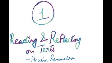Reading and Reflecting on Texts - Part 1 Introduction