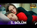 Kaderimin Oyunu 5 Bölüm Unut Artık Bizi