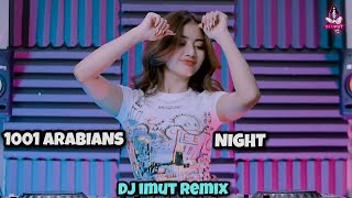 Dj 1001 Arabian Nights - Dj Imut Remix