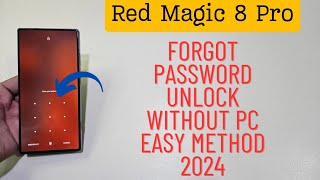 Red Magic 8 Pro Hard Reset Unlock Password Without Pc 2024