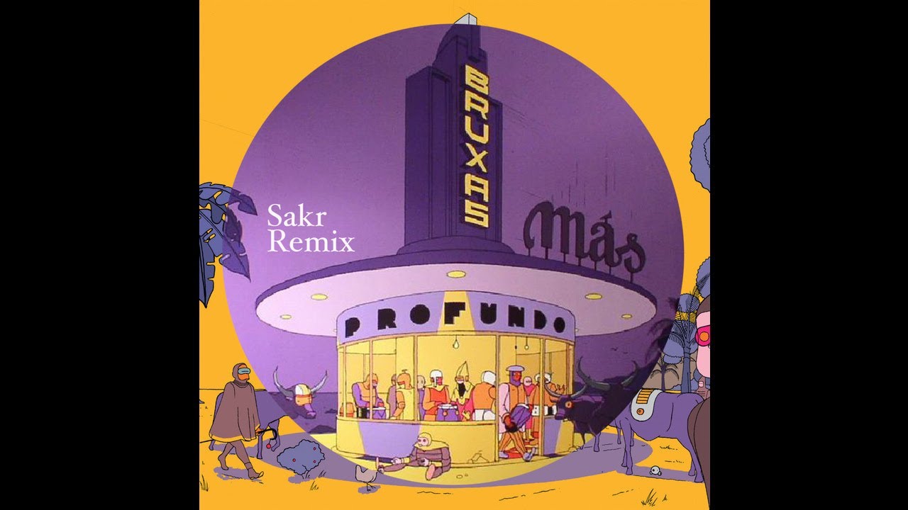 Watch Bruxas - Más Profundo (Sakr Rmx) on YouTube Watch Bruxas - Más Profundo (Sakr Rmx) on YouTube