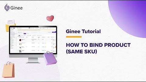 Ginee PH | How to Bind Products (Same SKU)