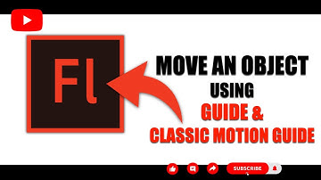 MOVE AN OBJECT USING GUIDE & CLASSIC MOTION GUIDE IN ADOBE FLASH II ADOBE FLASH TUTORIAL