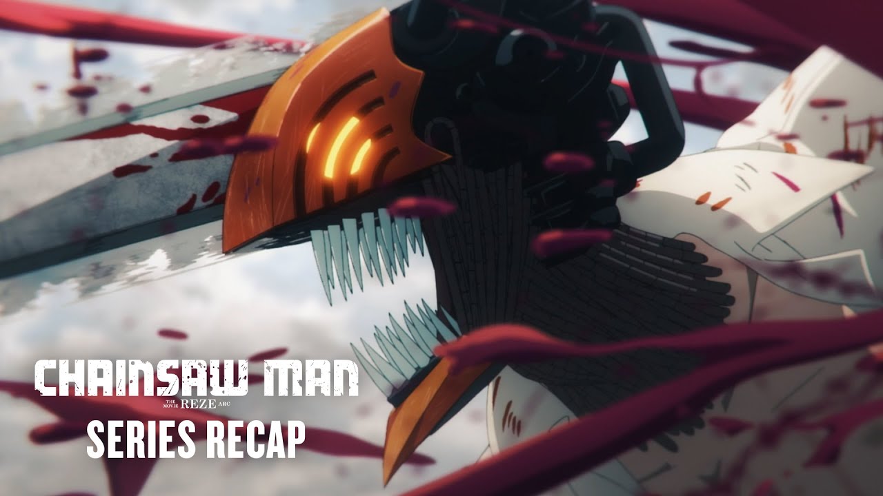 Chainsaw Man Series Recap | The Movie: Reze Arc | Coming to GSC
