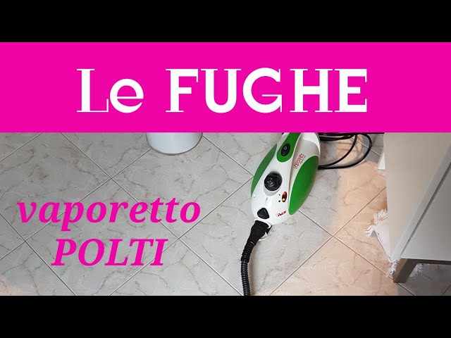 Pulizia fughe, vaporetto Polti