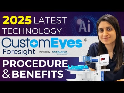 2026 Latest Technology: CustomEyes Foresight Procedure & Benefits | EyeMantra Hospital