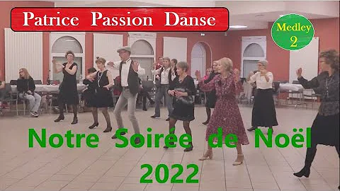 Soire Nol 2022 - Patrice Passion Danse ( Medley 2)