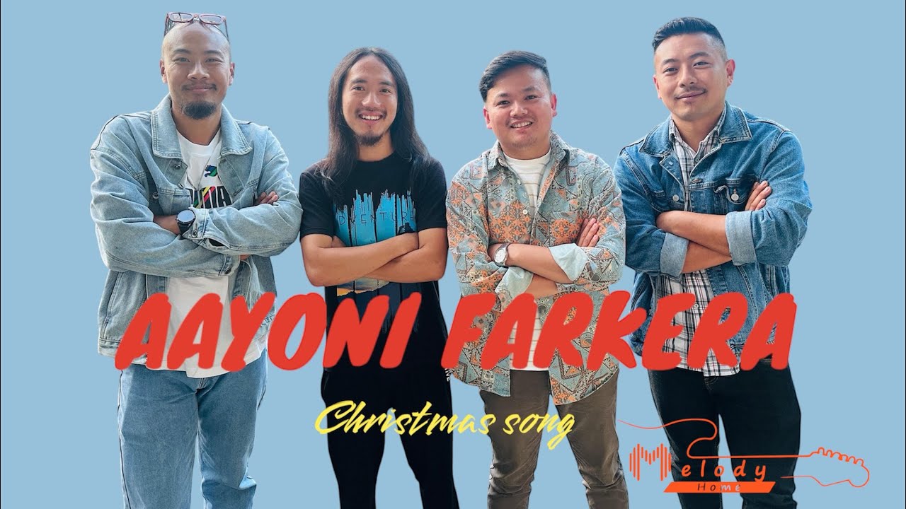 AAYONI FARKERA || Christmas Song || MelodyHome || Hem Kr Rai ||
