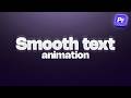 How to Make Smooth text animation in Premiere Pro