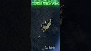Skellig Michael from Google Earth – Ireland’s Mysterious Island 🏝️