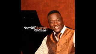 Watch Norman Hutchins Hosanna video