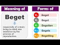 Beget Past Tense, V1 V2 V3 V4 V5 Form Of Beget, Past Participle Of Beget and Example Sentences