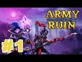 Army of Ruin Gameplay #1