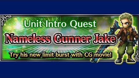 FFBE - Unit Intro Quest - Nameless Gunner Jake