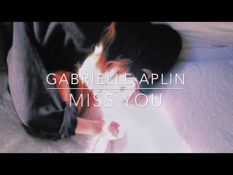Miss You - Gabrielle Aplin // LYRICS VIDEO