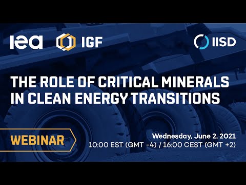 IEA-IGF Webinar | The Role of Critical Minerals in Clean Energy Transitions