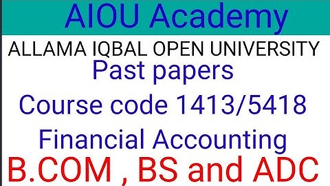 1413/5418 Financial Accounting Past papers ||AIOU past papers||@aiouacademy